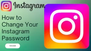 How to Change your Instagram Password