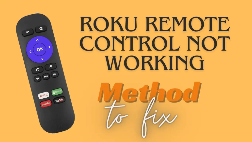 Roku Remote Control Not Working